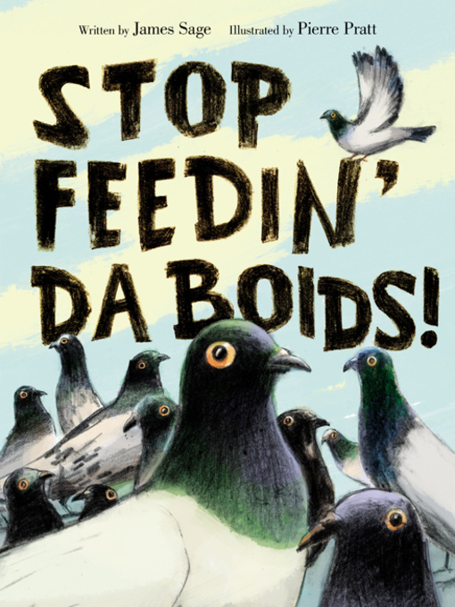 Title details for Stop Feedin' da Boids! by James Sage - Available